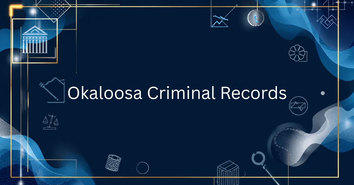 Okaloosa Criminal Records
